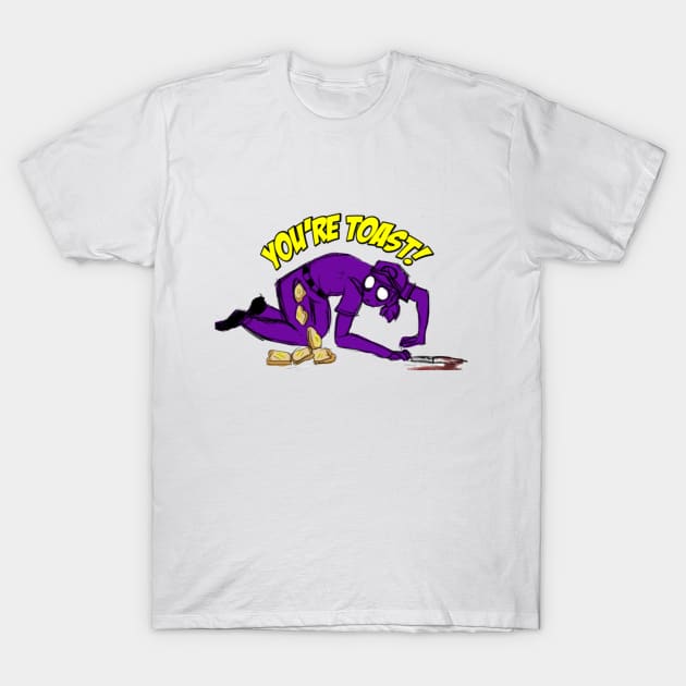 You're Toast! Purple Guy T-Shirt by VALMEZA602